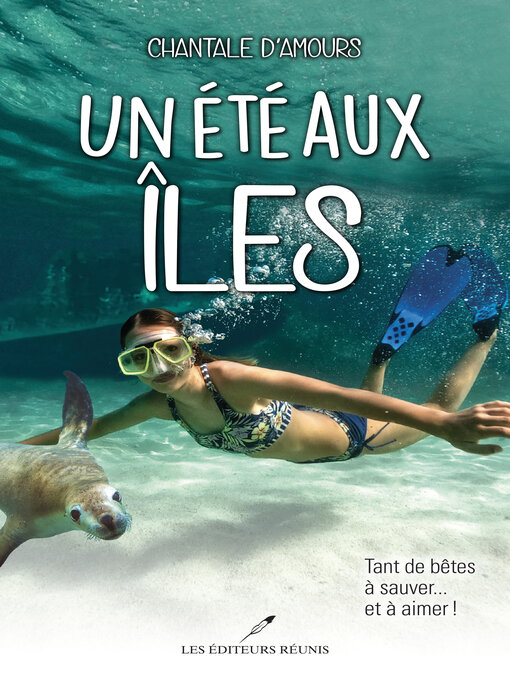 Title details for Un été aux îles by Chantale D'Amours - Available